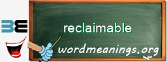 WordMeaning blackboard for reclaimable